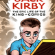 Image for article titled Look Inside The Epic Life of the King of Comics and See the Early Days of Jack Kirby's Comics Career